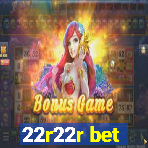 22r22r bet